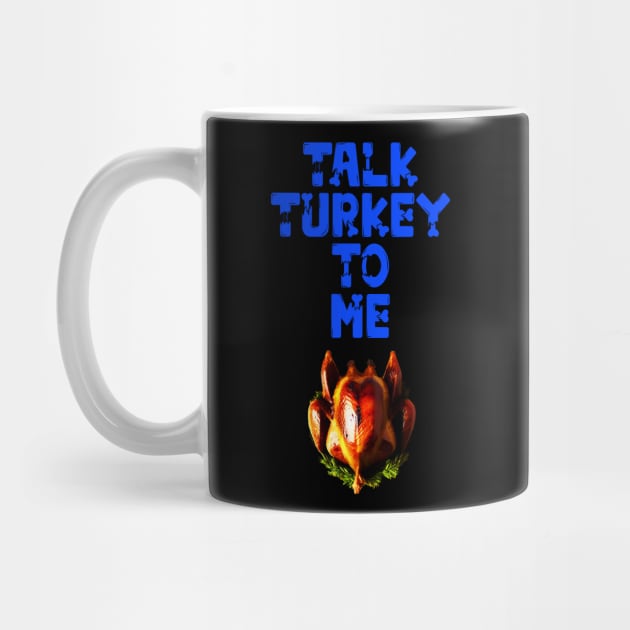 Talk turkey to me Happy Thanksgiving 2022 by CartWord Design